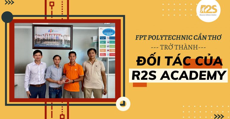 FPT Polytechnic Cần Thơ trở thành đối tác của R2S Academy